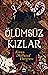 Ölümsüz Kızlar