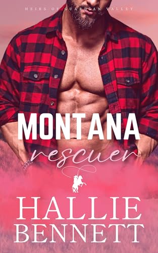 Montana Rescuer (Heirs of Guardian Valley, #4)