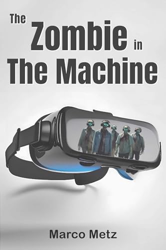 The Zombie in The Machine (Zombies of Things Book 1)