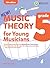 Music Theory for Young Musi...