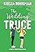 The Wedding Truce (Love in Abbottsville #4) by Krista Noorman