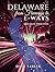 Delaware from Freeways to E-Ways: First State; Solid State