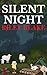 Silent Night : A cozy Christmas short story with addictive holiday recipes (Dew Mountain Book 1)