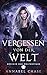 Vergessen von der Welt (Königin der Weltenpfade 1) (German Edition)