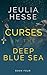 Curses in the Deep Blue Sea...