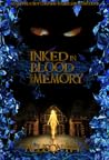 Inked in Blood and Memory Inked in Blood and Memory