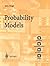 Probability Models (Springer Undergraduate Mathematics Series)