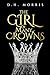 The Girl of Many Crowns: Th...