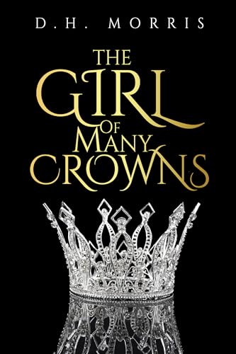 The Girl of Many Crowns: The true story of a runaway queen and a powerful knight who defy an empire (Kindle Edition)