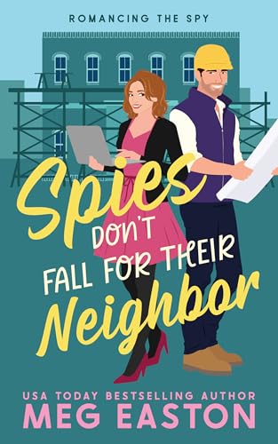 Spies Don't Fall for Their Neighbor (Romancing the Spy)