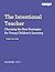 The Intentional Teacher: Choosing the Best Strategies for Young Children’s Learning, Third Edition