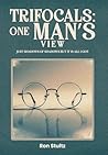 Trifocals: One Man's View