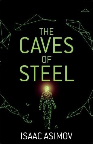 The Caves of Steel