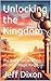 Unlocking the Kingdom: The ...