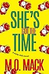 She's Got the Time by M.O. Mack