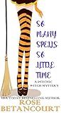 So Many Spells So Little Time (Psychic Witch Mystery Book 1)