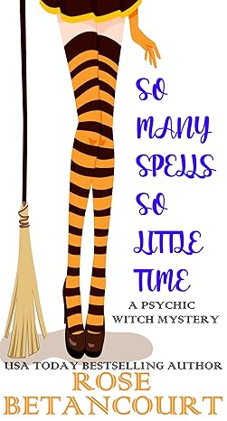 So Many Spells So Little Time (Psychic Witch Mystery Book 1)