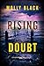 Rising Doubt (Cassandra Fierce #6)