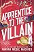 Apprentice to the Villain (...