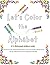 Let's Color the Alphabet: P...