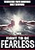 Fight to Be Fearless (Teens...