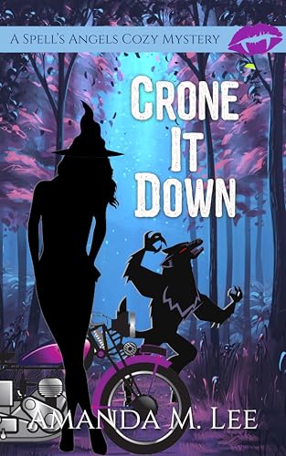 Crone It Down (Spell's Angels, #13)