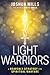 Light Warriors: A Heavenly ...