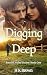 Digging Deep (Baycliff Valley, #1)