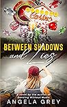Between Shadows and Lies