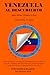 Venezuela al Descubierto: A...