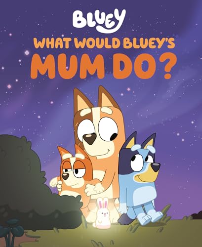 What Would Bluey's Mum Do? (Hardcover)