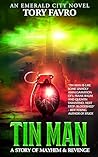 Tin Man (An Emerald City Novel): A Story of Mayhem & Revenge Tin Man (An Emerald City Novel): A Story of Mayhem & Revenge