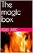 The magic box by Kelly Judd