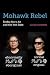 Mohawk Rebel: Shelley Niro’...