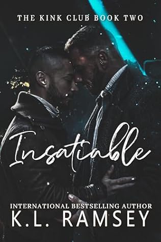 Insatiable (Kink Club, #2)