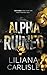 Alpha Ruined by Liliana Carlisle