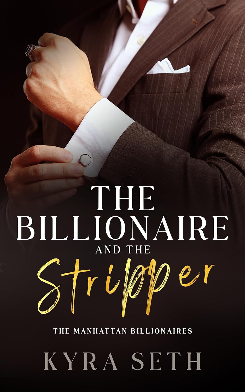 The Billionaire and The Stripper (The Manhattan Billionaires, #2)