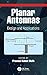 Planar Antennas: Design and Applications