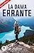 La dama errante (Spanish Edition)