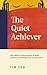The Quiet Achiever: Tiny ha...