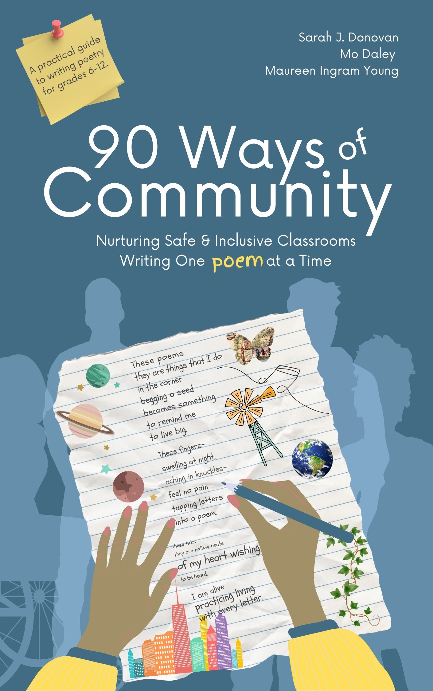90 Ways of Community: Nurturing Safe & Inclusive Classrooms Writing One Poem at a Time