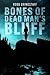 Bones of Dead Man's Bluff by Robb Grindstaff Bones of Dead Man's Bluff by Robb Grindstaff