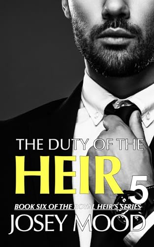 The Duty Of The Heir (Book 5) (The Heir’s Series 7)