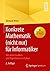 Konkrete Mathematik (nicht nur) für Informatiker: Mit vielen Grafiken und Algorithmen in Python (German Edition)