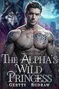 The Alpha’s Wild Princess