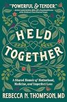 Held Together: A ...