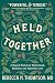 Held Together by Rebecca N. Thompson