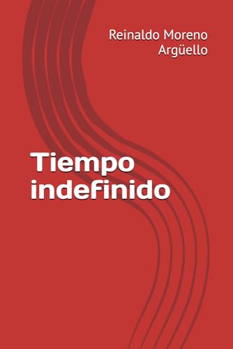 Tiempo indefinido (Spanish Edition)