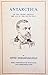Antarctica, or two years amongst the ice of the South Pole by Otto Nordenskjöld