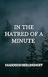 In the Hatred of ...